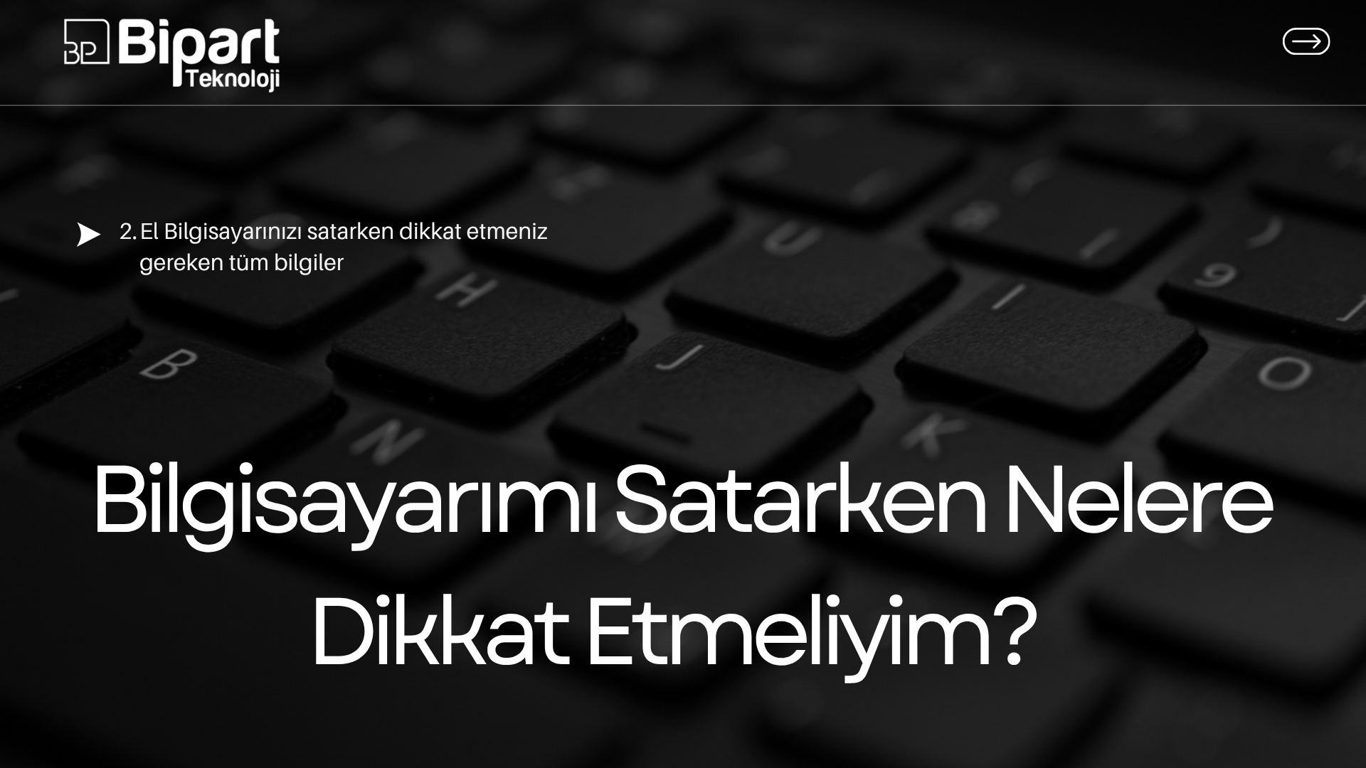 2 el bilgisayar satarken dikkat edilmesi gerekenler